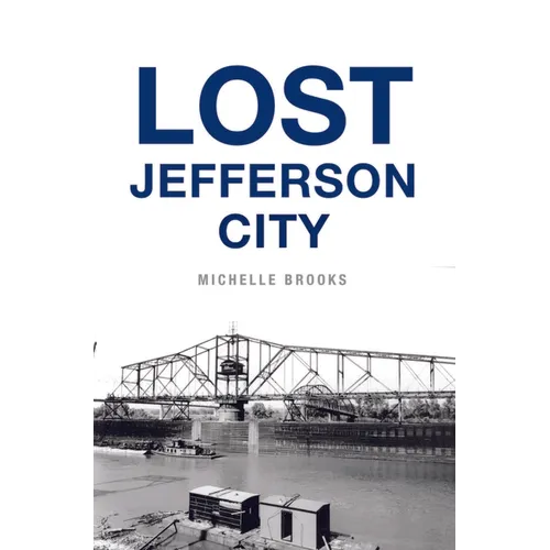 Lost Jefferson City - Paperback