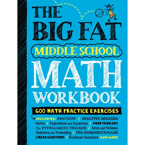 The Big Fat Middle School Math Workbook: 600 Math Practice Exercises - Paperback