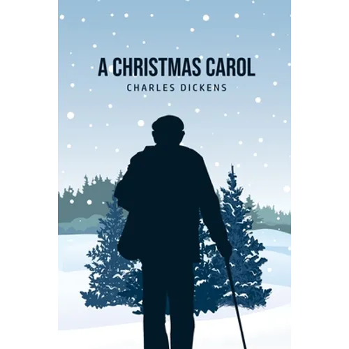 A Christmas Carol: Being A Ghost Story of Christmas - Paperback
