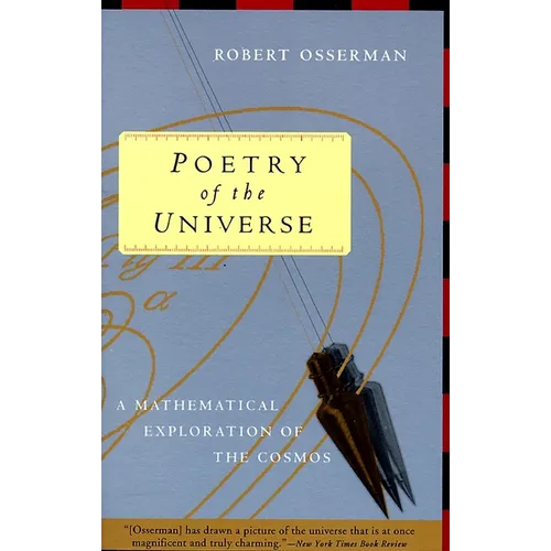 Poetry of the Universe: A Mathematical Exploration of the Cosmos - Paperback