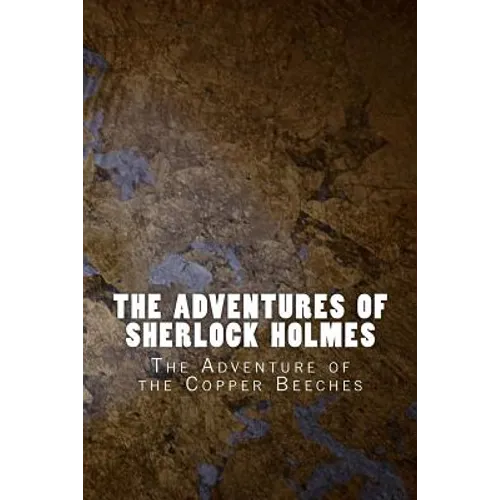 The Adventures of Sherlock Holmes: The Adventure of the Copper Beeches - Paperback