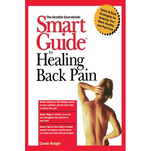 Smart Guide to Healing Back Pain - Paperback