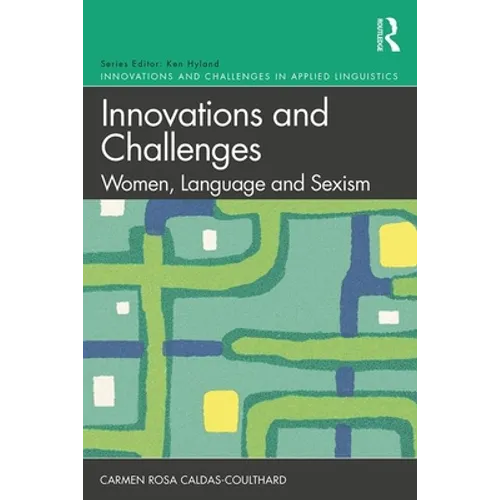 Innovations and Challenges: Women, Language and Sexism - Paperback