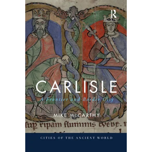 Carlisle: A Frontier and Border City - Paperback