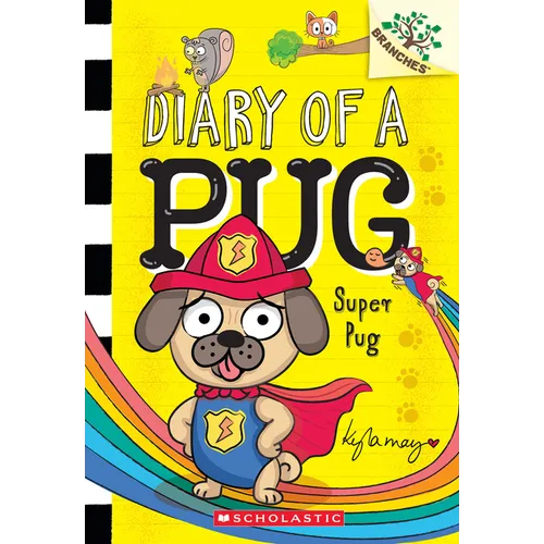 Super Pug: A Branches Book (Diary of a Pug #13) - Paperback