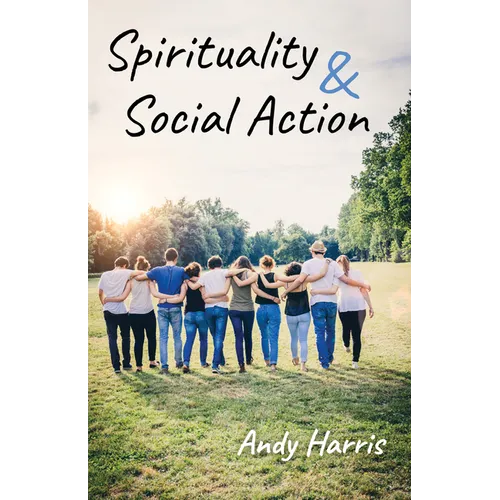 Spirituality & Social Action - Hardcover