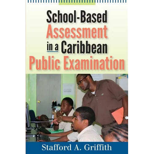 School-Based Assessment in a Caribbean Public Examination - Paperback