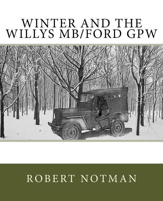 Winter and the Willys MB/Ford GPW - Paperback