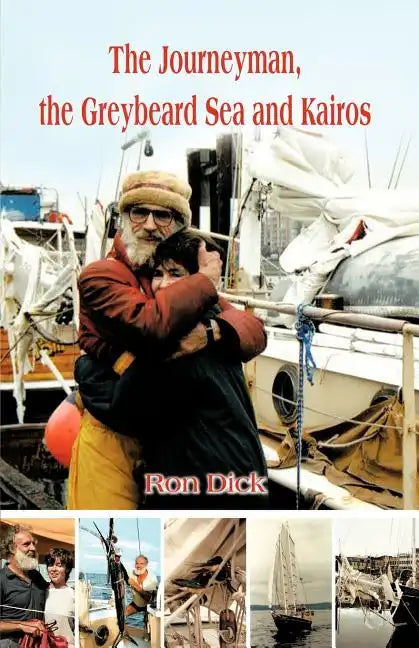 The Journeyman, the Greybeard Sea and Kairos - Paperback
