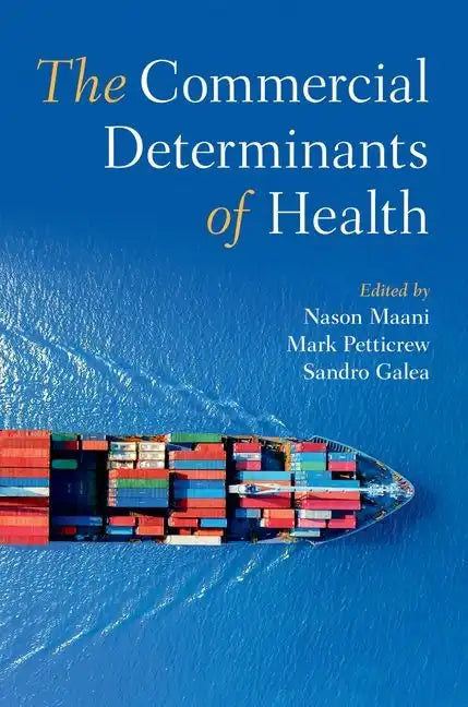 The Commercial Determinants of Health - Paperback