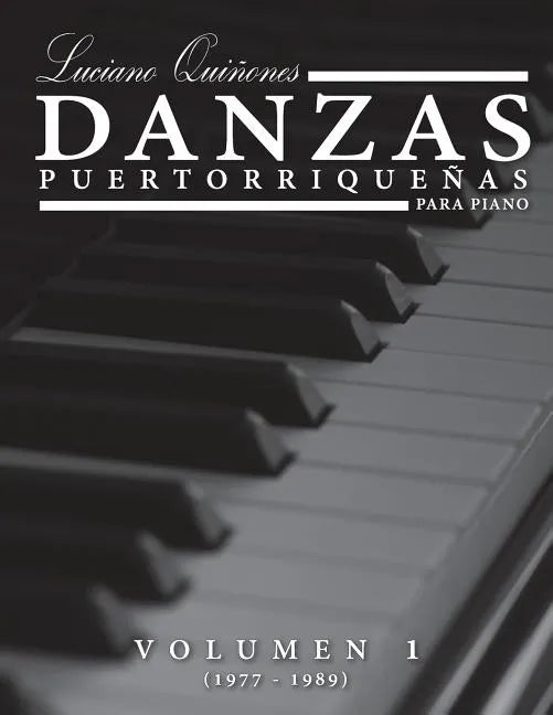 Danzas Puertorriquenas: Volumen 1 (1977-1988) - Paperback