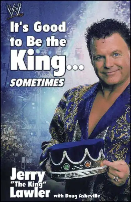 It's Good to Be the King...Sometimes - Paperback