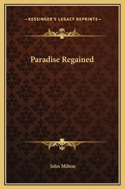 Paradise Regained - Hardcover