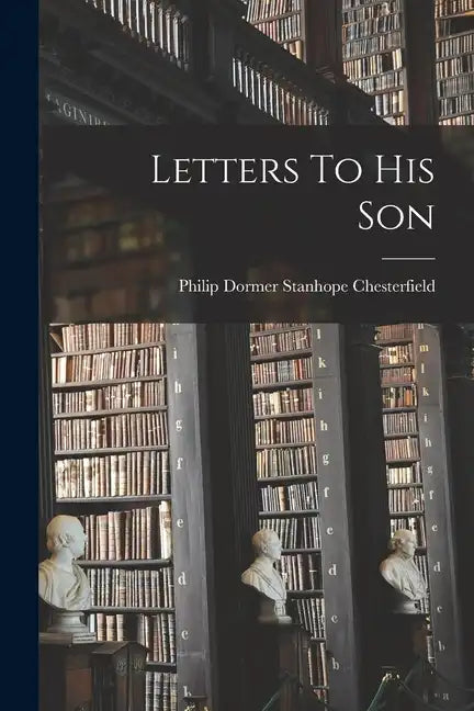 Letters To His Son - Paperback