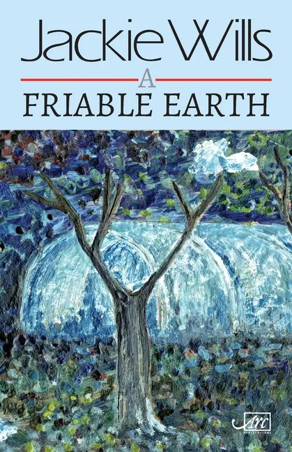 A Friable Earth - Paperback