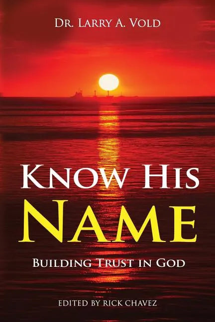 Know His Name: Building Trust in God - Paperback