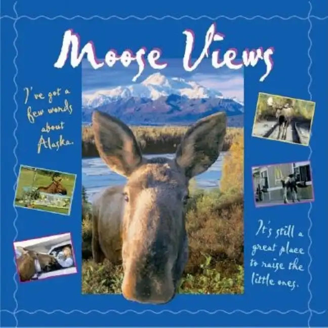 Moose Views - Paperback