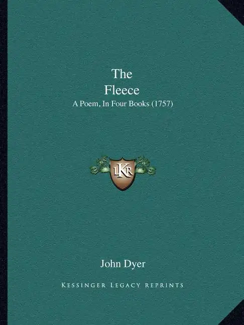 The Fleece: A Poem, In Four Books (1757) - Paperback