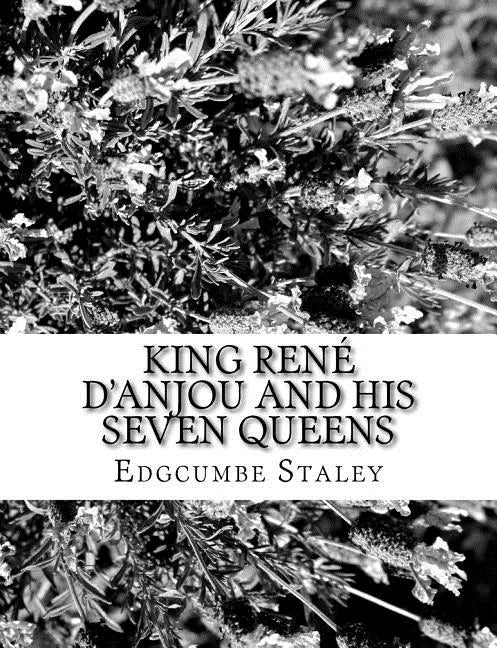 King René d'Anjou and his Seven Queens - Paperback