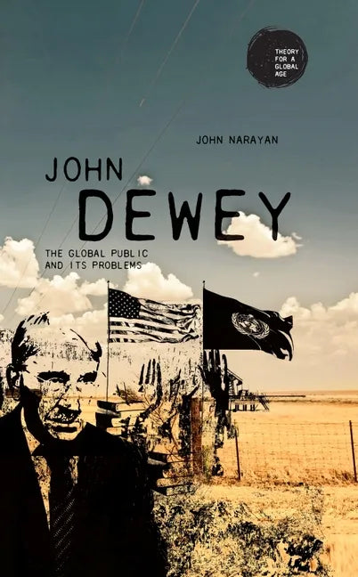 John Dewey: The Global Public and Its Problems - Paperback