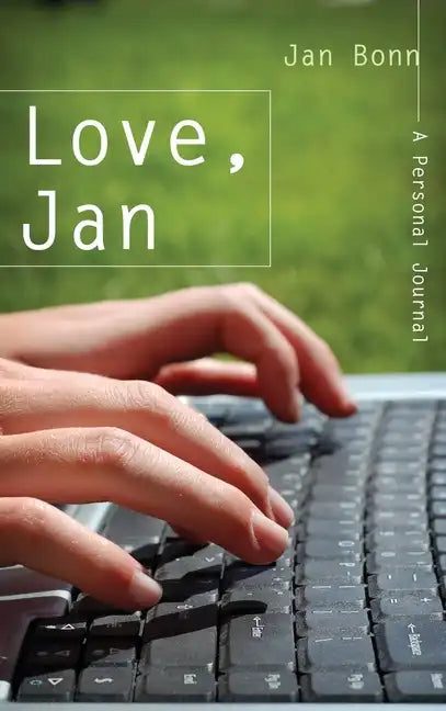 Love, Jan: A Personal Journal - Hardcover