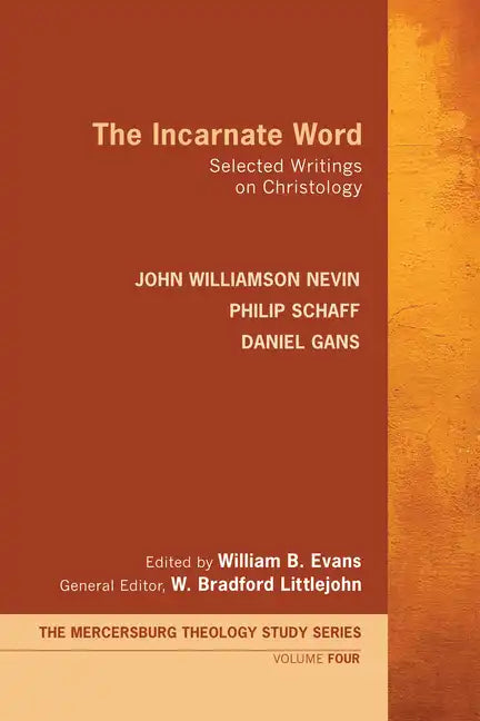 The Incarnate Word: Selected Writings on Christology - Paperback