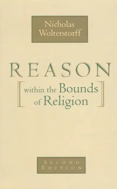 Reason Within the Bounds of Religion - Paperback