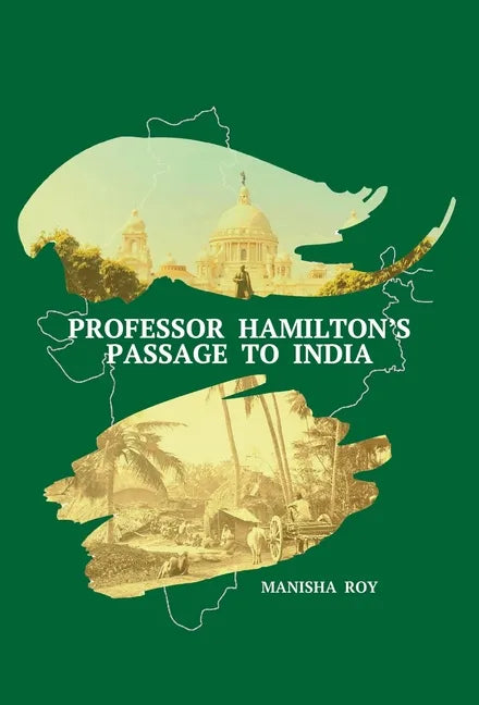 Professor Hamilton's Passage to India - Hardcover