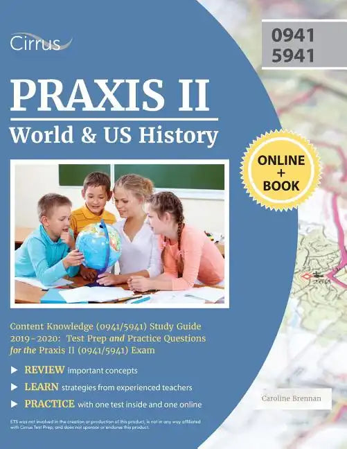 Praxis II World and US History Content Knowledge (0941/5941) Study Guide 2019-2020: Test Prep and Practice Questions for the Praxis II (0941/5941) Exa - Paperback