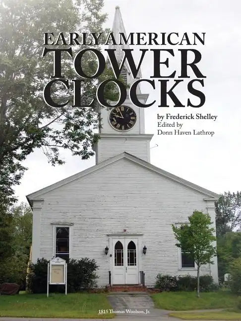 Early American Tower Clocks - Paperback