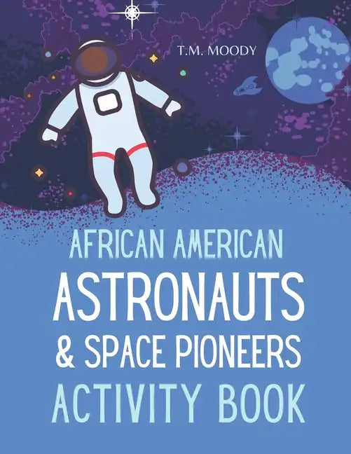 African American Astronauts & Space Pioneers Activity Book - Paperback