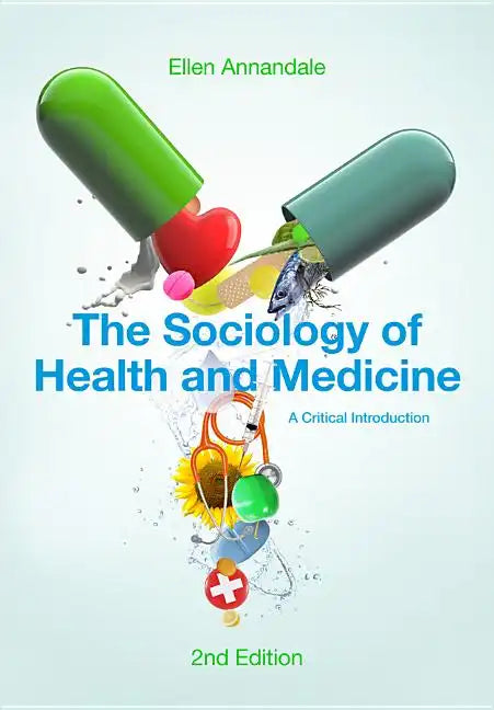The Sociology of Health and Medicine: A Critical Introduction - Hardcover