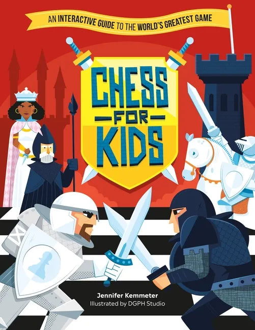 Chess for Kids: An Interactive Guide to the World's Greatest Game - Paperback