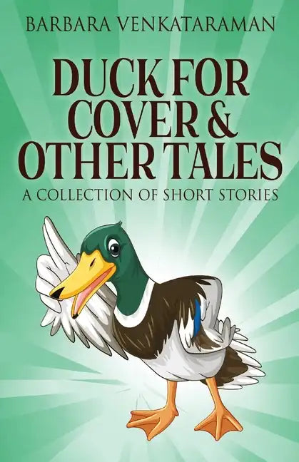 Duck For Cover & Other Tales: A Collection Of Short Stories - Paperback