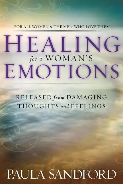 Healing for a Woman's Emotions - Paperback