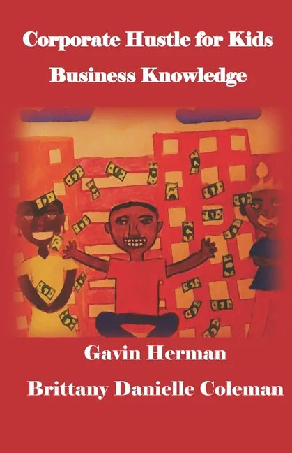 Corporate Hustle for Kids - Paperback