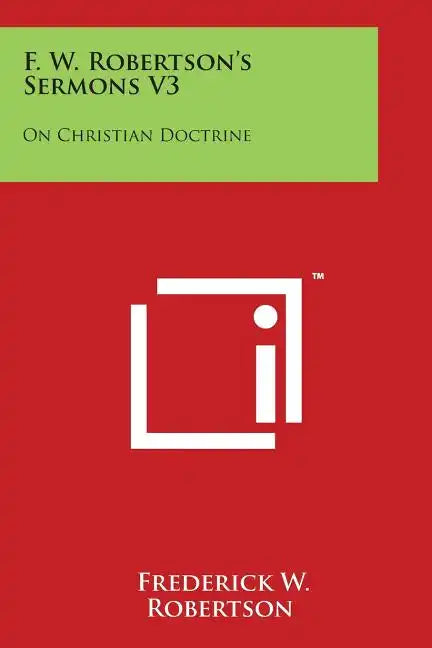 F. W. Robertson's Sermons V3: On Christian Doctrine - Paperback