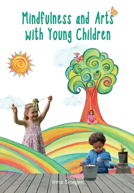 Mindfulness and Arts with Young Children - Paperback