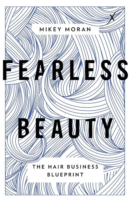 Fearless Beauty: The Hair Business Blueprint - Paperback