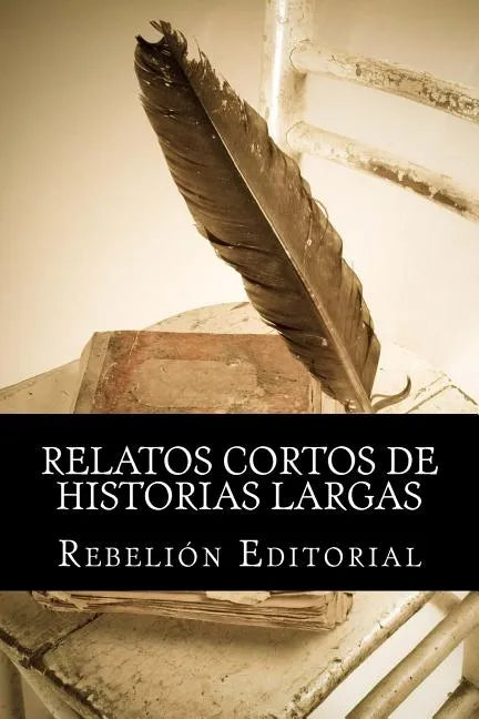 Relatos cortos de historias largas - Paperback