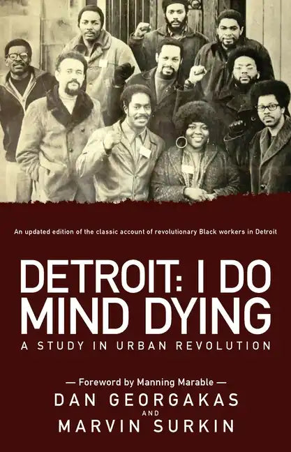 Detroit: I Do Mind Dying: A Study in Urban Revolution - Paperback