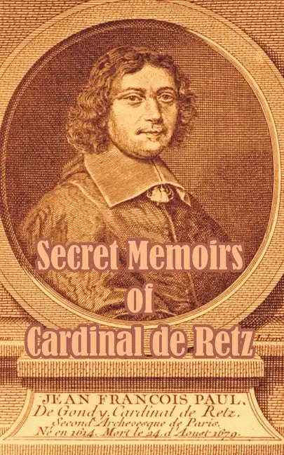 Secret Memoirs of Cardinal de Retz - Paperback
