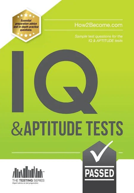 IQ And APTITUDE Tests: Sample Test questions for IQ & APTITUDE tests - Paperback