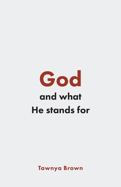 God and What He Stands For - Paperback