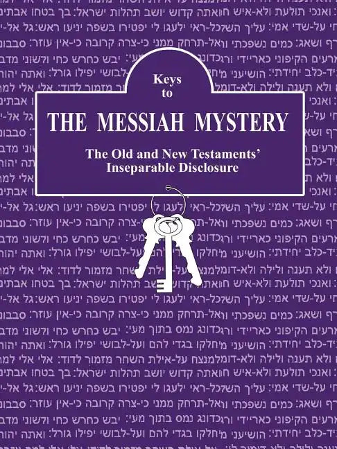 Keys to The Messiah Mystery: A Resource Guidebook for The Messiah Mystery - Paperback