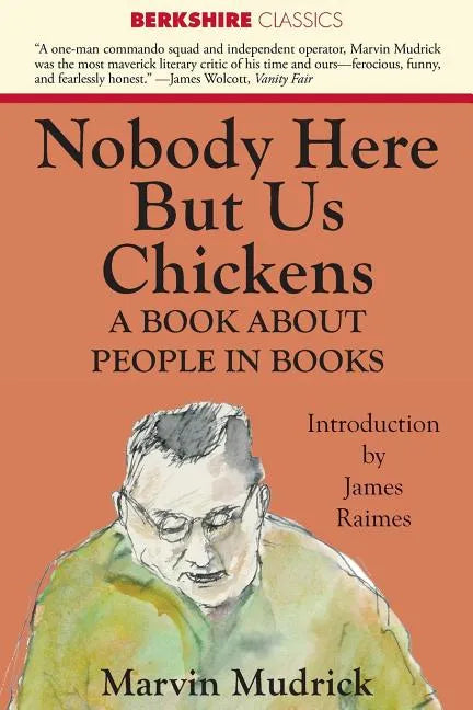Nobody Here But Us Chickens - Paperback