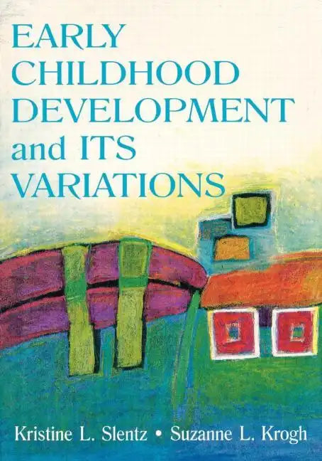 Early Childhood Development and Its Variations - Paperback