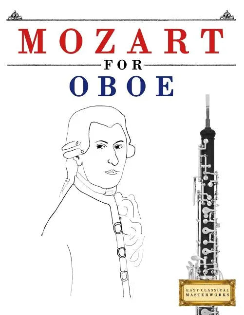 Mozart for Oboe: 10 Easy Themes for Oboe Beginner Book - Paperback