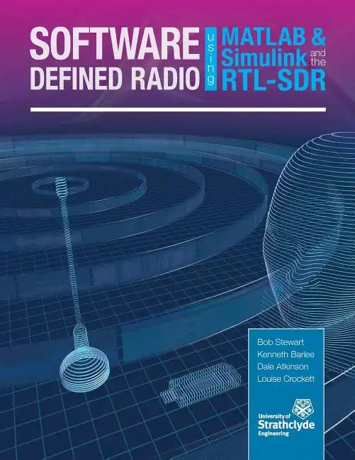 Software Defined Radio using MATLAB & Simulink and the RTL-SDR - Paperback
