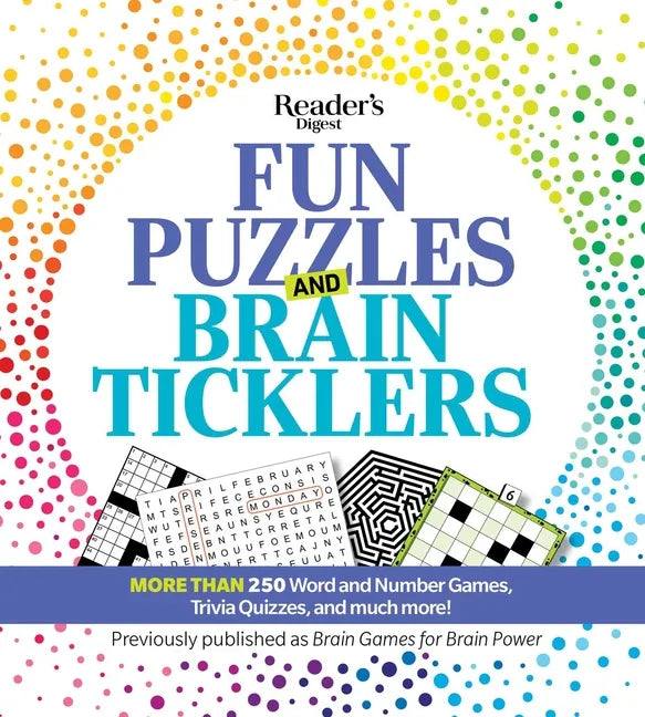 Reader's Digest Fun Puzzles and Brain Ticklers: More Than 250 Word and Number Games, Trivia Quizzes, and Much More! - Paperback